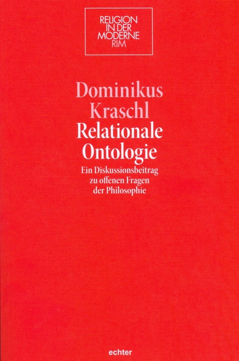 Relationale Ontologie - Dominikus Kraschl