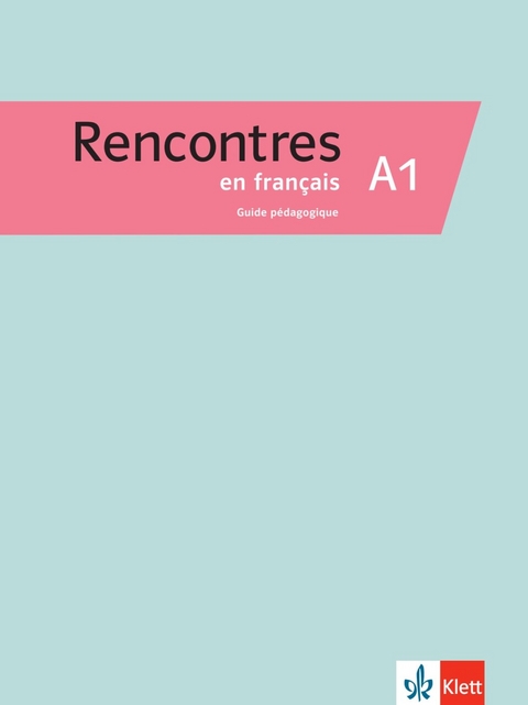 Rencontres en fran&ccedil;ais A1