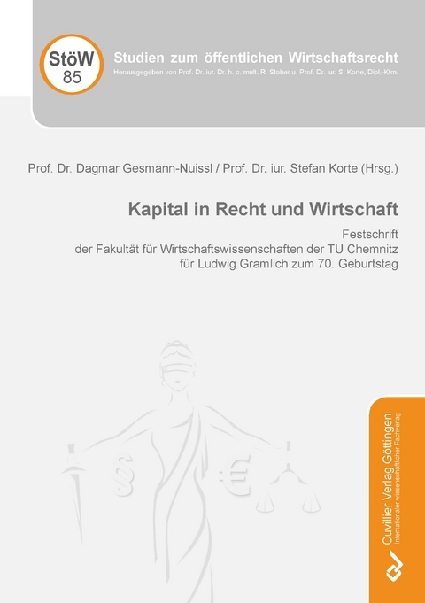 Kapital in Recht und Wirtschaft - Dagmar Gesmann-Nuissl, Stefan Korte