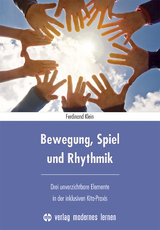 Bewegung, Spiel und Rhythmik - Ferdinand Klein