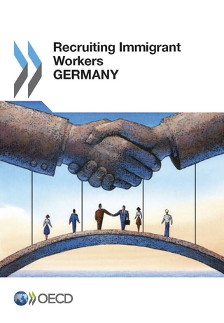 Recruiting Immigrant Workers: Germany 2013