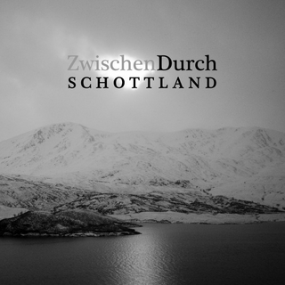 ZwischenDurch / ZwischenDurch Schottland
