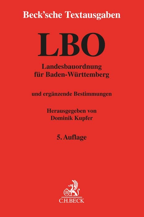 Landesbauordnung f&uuml;r Baden-W&uuml;rttemberg. LBO - 