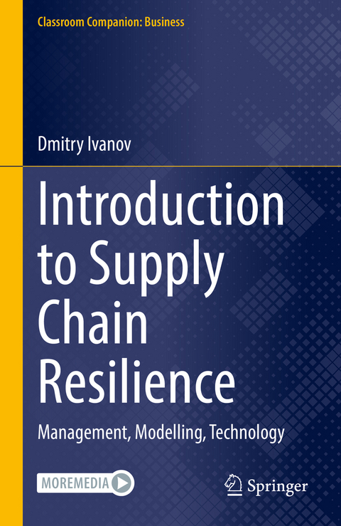 Introduction to Supply Chain Resilience - Dmitry Ivanov