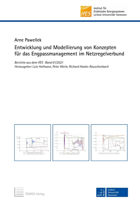 Entwicklung und Modellierung von Konzepten f&uuml;r das Engpassmanagement im Netzregelverbund - Arne Pawellek