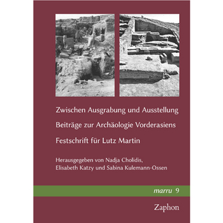 Zwischen Ausgrabung und Ausstellung