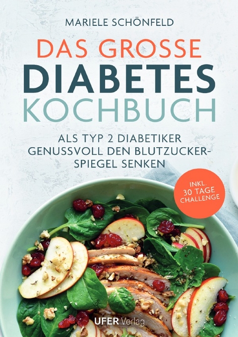 Das gro&szlig;e Diabetes Kochbuch - Mariele Sch&ouml;nfeld