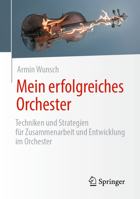 Mein erfolgreiches Orchester - Armin Wunsch