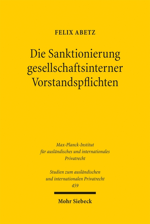 Die Sanktionierung gesellschaftsinterner Vorstandspflichten - Felix Abetz