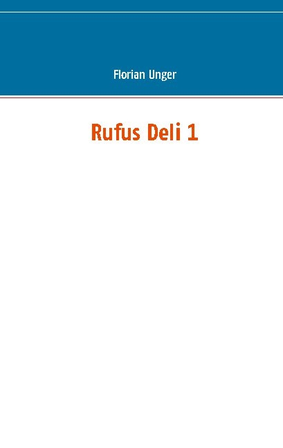 Rufus Deli 1 - Florian Unger