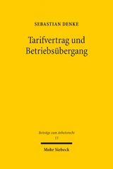 Tarifvertrag und Betriebsübergang - Sebastian Denke