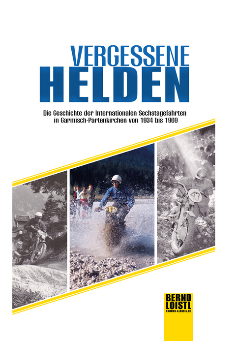 Vergessene Helden - Bernd Loistl