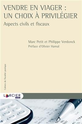 Vendre en viager : un choix à privilégier : aspects civils et fiscaux