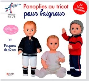 Panoplies au tricot pour baigneur : et poupons de 40 cm - Maddy Eldé