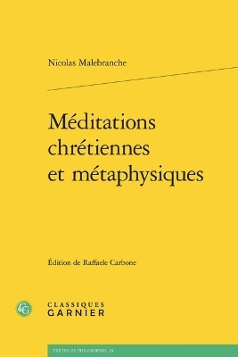 Meditations Chretiennes Et Metaphysiques