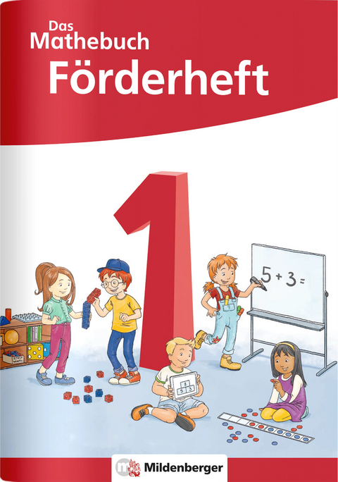 Das Mathebuch 1 Neubearbeitung &ndash; F&ouml;rderheft - Cathrin H&ouml;fling, Ulrike Hufschmidt, Myriam Kolbe, Julia Michalke, Sebastian Dr. Walter