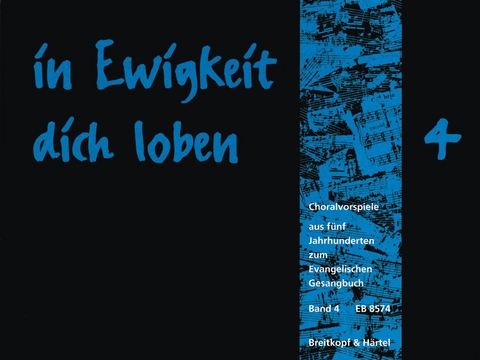 In Ewigkeit Dich Loben, Band 4 - 