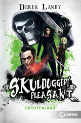Skulduggery Pleasant (Band 13) - Untotenland - Landy, Derek