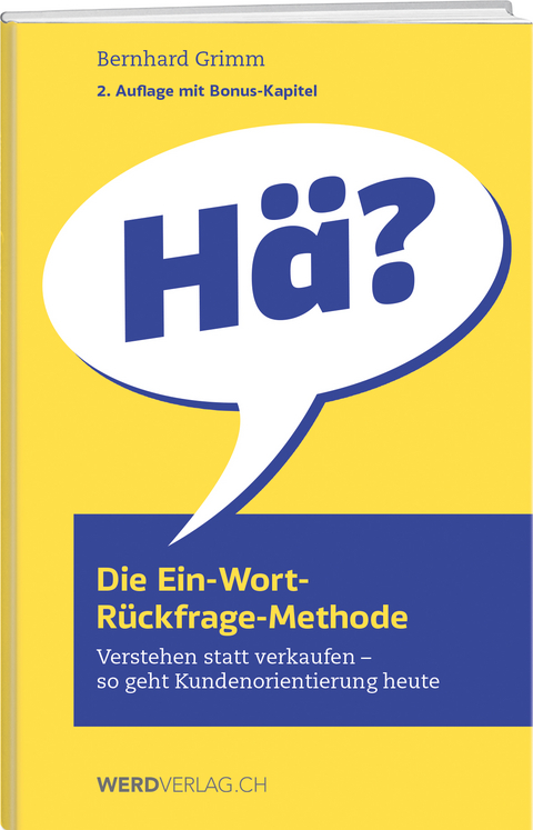 Die Ein-Wort-R&uuml;ckfrage-Methode - Bernhard Grimm