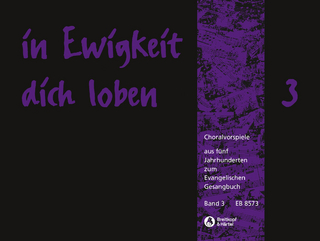 In Ewigkeit Dich Loben, Band 3