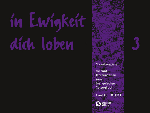 In Ewigkeit Dich Loben, Band 3 - 