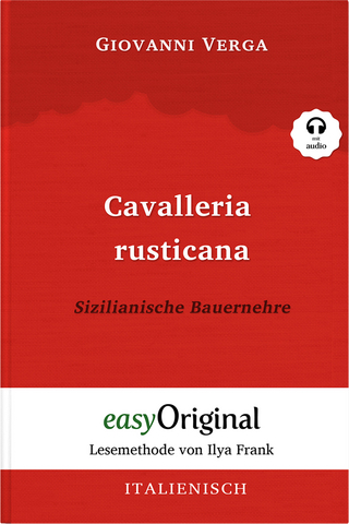 Cavalleria Rusticana / Sizilianische Bauernehre (Buch + Audio-Online) - Lesemethode von Ilya Frank - Zweisprachige Ausgabe Italienisch-Deutsch