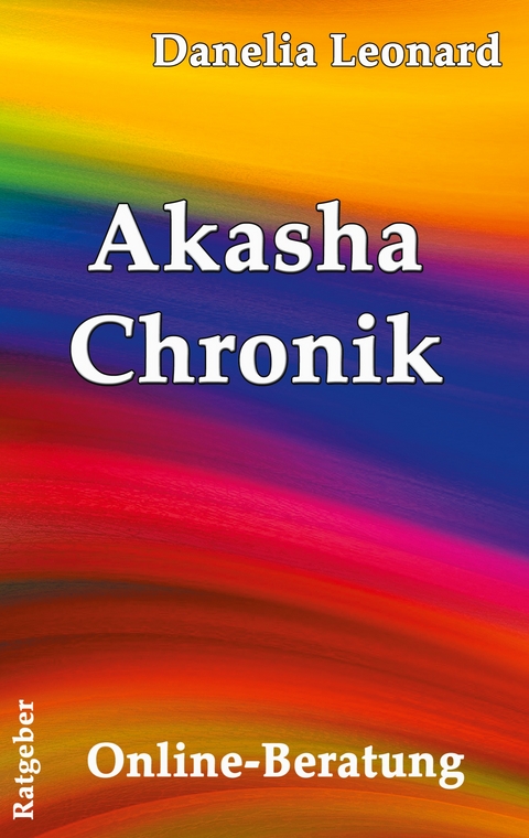 Akasha Chronik - Danelia Leonard