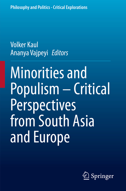 Minorities and Populism &ndash; Critical Perspectives from South Asia and Europe - 