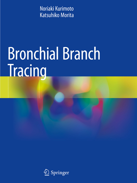 Bronchial Branch Tracing - Noriaki Kurimoto, Katsuhiko Morita