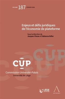 Enjeux et d&eacute;fis juridiques de l'&eacute;conomie de plateforme -  CLESSE J. KEFER F.