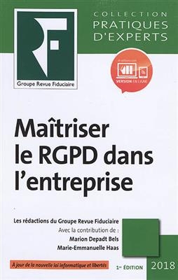 MAITRISER LE RGPD DANS L'ENTREPRISE -  Revue fiduciaire