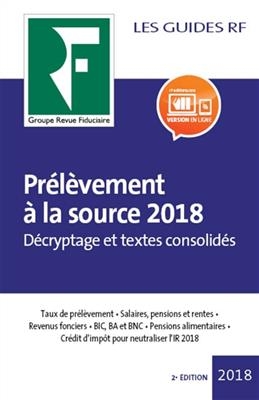 Pr&eacute;l&egrave;vement &agrave; la source 2018 : d&eacute;cryptage et textes consolid&eacute;s -  Groupe Revue fiduciaire
