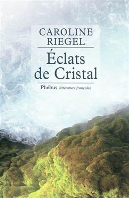 Eclats de cristal en for&ecirc;t gabonaise : r&eacute;cit de voyage -  RIEGEL CAROLINE