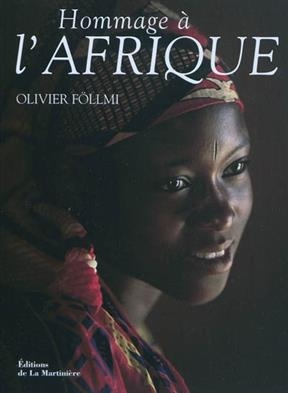 Hommage &agrave; l'Afrique - Olivier Tanner, Natawang Tashi, Olivier (1958-....) F&ouml;llmi