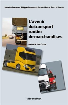 L'avenir du transport routier de marchandises -  Brossette