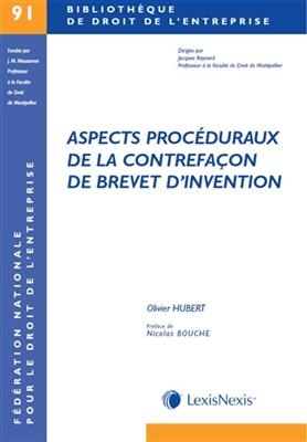 Aspects procéduraux de la contrefaçon de brevet d'invention