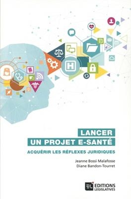 Lancer un projet e-santé : acquérir les réflexes juridiques