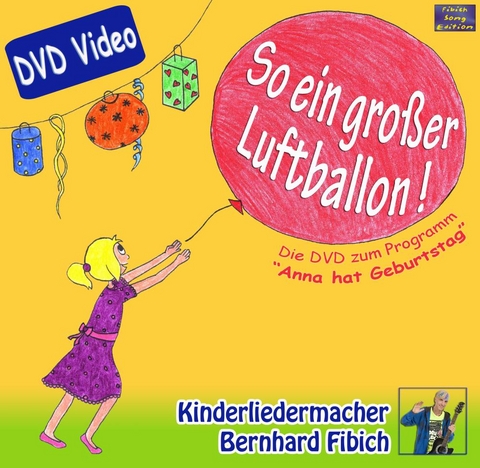 So ein gro&szlig;er Luftballon DVD - Bernhard Fibich