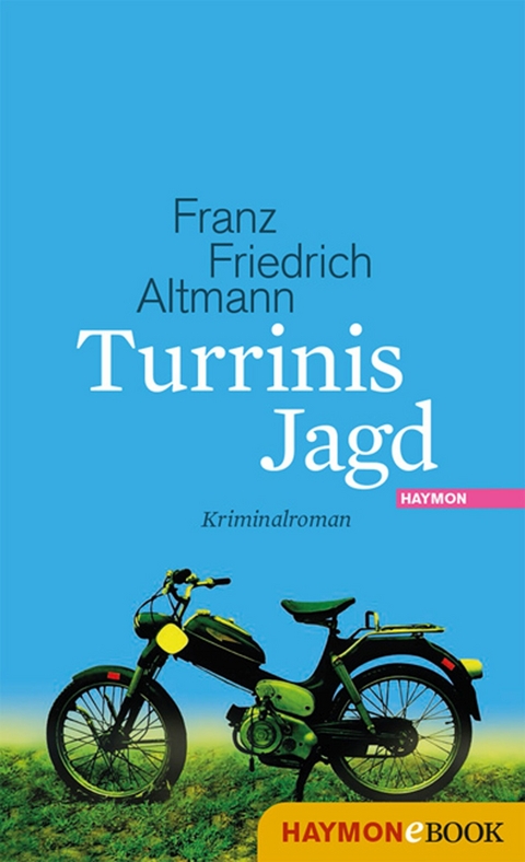 Turrinis Jagd - Franz Friedrich Altmann