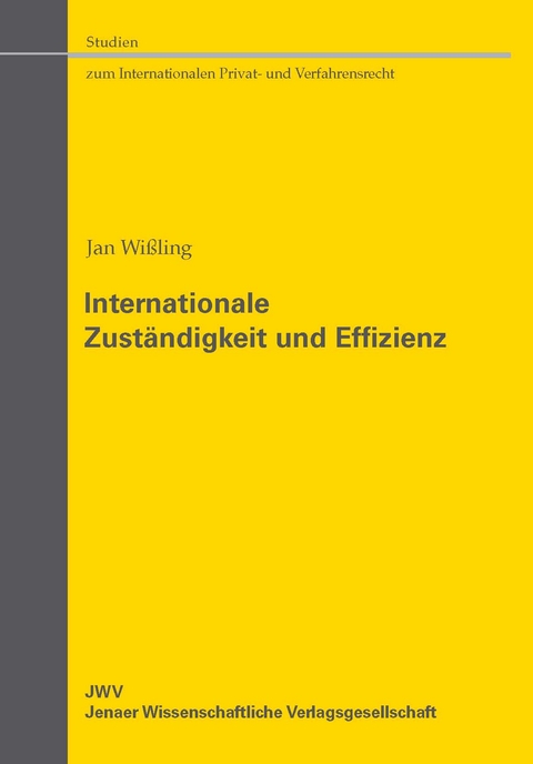 Internationale Zust&auml;ndigkeit und Effizienz - Jan Wi&szlig;ling