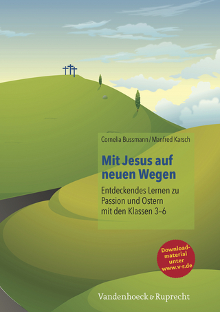 Mit Jesus auf neuen Wegen