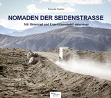 Nomaden der Seidenstra&szlig;e - Susanne Goertz