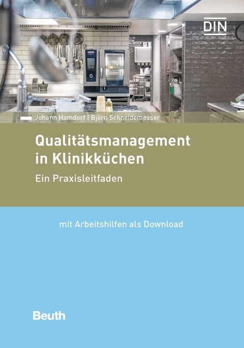 Qualitätsmanagement in Klinikküchen - Björn Schneidemesser, Johann Hamdorf