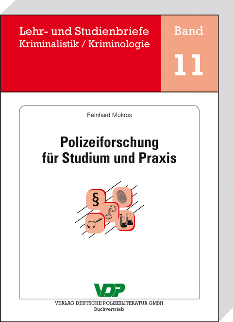 Polizeiforschung f&uuml;r Studium und Praxis - Reinhard Mokros