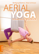 Aerial Yoga - Wolfgang Miessner, Peter Schl&ouml;sser