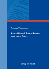 Austritt und Ausschluss aus dem Euro - Andreas Vossenkuhl