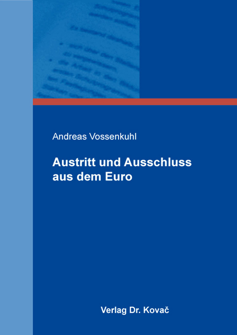 Austritt und Ausschluss aus dem Euro - Andreas Vossenkuhl