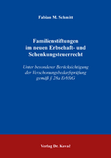 Familienstiftungen im neuen Erbschaft- und Schenkungsteuerrecht - Fabian M. Schmitt