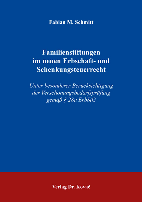 Familienstiftungen im neuen Erbschaft- und Schenkungsteuerrecht - Fabian M. Schmitt