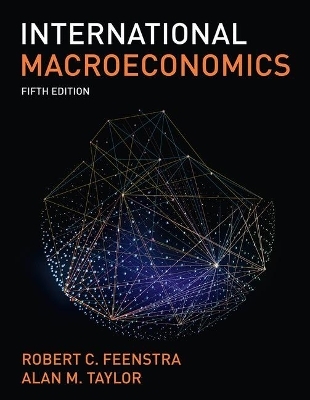 International Macroeconomics - Robert Feenstra, Alan M. Taylor